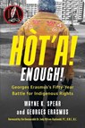Ht'a! Enough! Georges Erasmus's Fifty-Year Battle for Indigenous Rights - Wayne K. Spear ; Georges Erasmus - 9781459752900