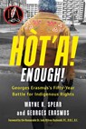 Ht'a! Enough! Georges Erasmus's Fifty-Year Battle for Indigenous Rights - Wayne K. Spear ; Georges Erasmus - 9781459752900
