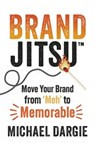 BrandJitsu - Michael Dargie - 9781459754713