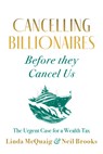 Cancelling Billionaires Before They Cancel Us - Linda McQuaig ; Neil Brooks - 9781459754836