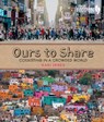 Ours to Share: Coexisting in a Crowded World - Kari Jones - 9781459816343