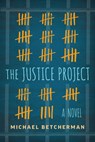 The Justice Project - Michael Betcherman - 9781459822504