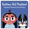 Bedtime, Not Playtime! - Lawrence Schimel - 9781459826731