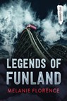 Legends of Funland - Melanie Florence - 9781459833944