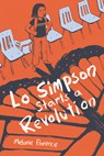Lo Simpson Starts a Revolution - Melanie Florence - 9781459838505