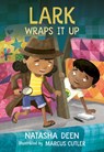 Lark Wraps It Up - Natasha Deen - 9781459838789