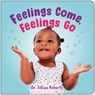 Feelings Come, Feelings Go - Jillian Roberts - 9781459841352