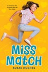 Miss Match - Susan Hughes - 9781459842069