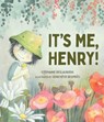 It's Me, Henry! - Stéphanie Deslauriers - 9781459845176