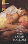 Behind the Rake's Wicked Wager - Sarah Mallory - 9781460300886
