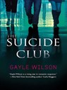 The Suicide Club - Gayle Wilson - 9781460304532