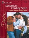 Seduction, Cowboy Style - Anne Marie Winston - 9781460311134