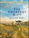 The Sweetest Gift - Jillian Hart - 9781460311608
