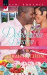 Delectable Desire - Farrah Rochon - 9781460312438