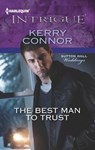 The Best Man to Trust - Kerry Connor - 9781460313848