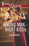 Wrong Man, Right Kiss - Red Garnier - 9781460316740