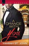 A Chance with You - Yahrah St. John - 9781460320099