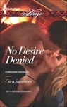 No Desire Denied - Cara Summers - 9781460321133
