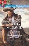 His Christmas Sweetheart - Cathy McDavid - 9781460321768