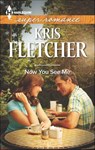 Now You See Me - Kris Fletcher - 9781460321812