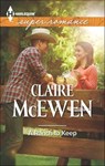 A Ranch to Keep - Claire McEwen - 9781460326053