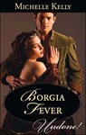 Borgia Fever - Michelle Kelly - 9781460326374