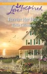 Forever Her Hero - Belle Calhoune - 9781460332047