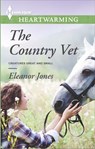 The Country Vet - Eleanor Jones - 9781460332207