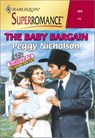 THE BABY BARGAIN - Peggy Nicholson - 9781460351260