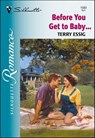 Before You Get to Baby . . . - Terry Essig - 9781460353295