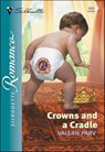 Crowns and a Cradle - Valerie Parv - 9781460353554