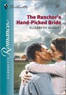 THE RANCHER'S HAND-PICKED BRIDE - Elizabeth August - 9781460353837