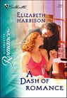 A Dash of Romance - Elizabeth Harbison - 9781460354988