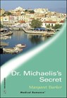 Dr. Michaelis's Secret - Margaret Barker - 9781460357323