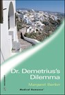 Dr. Demetrius's Dilemma - Margaret Barker - 9781460357491