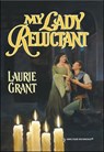 My Lady Reluctant - Laurie Grant - 9781460359471