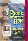 Bride on the Run - Elizabeth Lane - 9781460359686