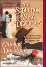 The Seduction of Shay Devereaux - Carolyn Davidson - 9781460359754