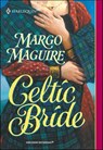 Celtic Bride - Margo Maguire - 9781460359891