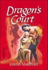 Dragon's Court - Joanna Makepeace - 9781460361191