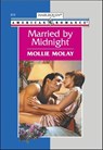 Married by Midnight - Mollie Molay - 9781460367612