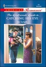 Catching His Eye - Jo Leigh - 9781460367810