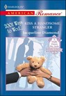 Kiss a Handsome Stranger - Jacqueline Diamond - 9781460367926