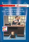 Regarding the Tycoon's Toddler . . . - Mary Anne Wilson - 9781460368053