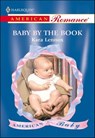 Baby by the Book - Kara Lennox - 9781460368077