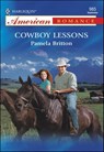 Cowboy Lessons - Pamela Britton - 9781460368787