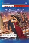 Marriage in Six Easy Lessons - Mollie Molay - 9781460369081