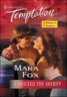 I Shocked the Sheriff - Mara Fox - 9781460372272