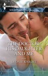 The Doctor, His Daughter and Me - Leonie Knight - 9781460377185