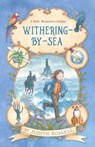 Withering-by-Sea (Stella Montgomery, #1) - Judith Rossell - 9781460701904